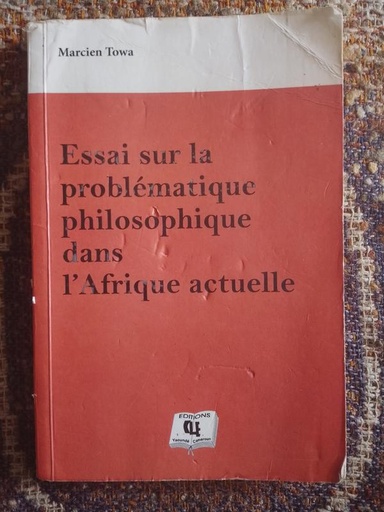 Éssai sur la problématique philosophique dans l'Afrique actuelle 